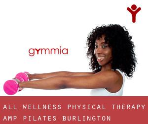 All Wellness Physical Therapy & Pilates (Burlington)