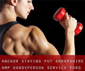 Anchor Staying Put Shropshire & Handyperson Service (Ford)