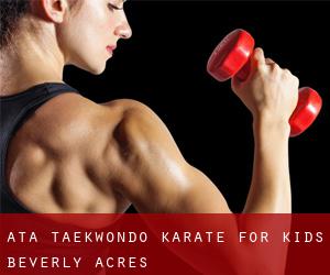 Ata Taekwondo Karate For Kids (Beverly Acres)