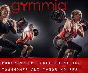 BodyPump em Three Fountains Townhomes and Manor Houses