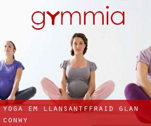 Yoga em Llansantffraid Glan Conwy