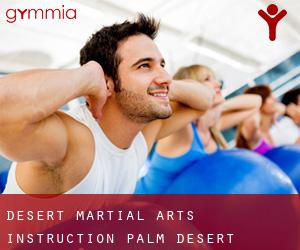 DESERT MARTIAL ARTS INSTRUCTION (Palm Desert)