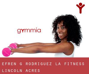 Efren G. Rodriguez LA Fitness (Lincoln Acres)