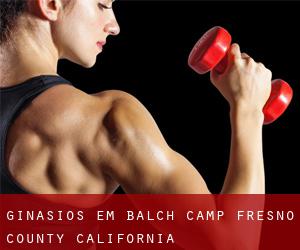 ginásios em Balch Camp (Fresno County, California)
