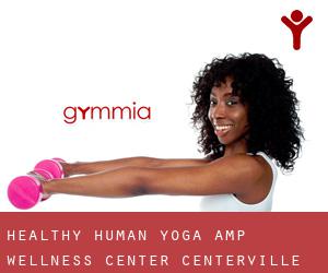 Healthy Human Yoga & Wellness Center (Centerville District)
