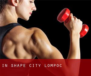 In-Shape City: Lompoc
