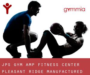 Jp's Gym & Fitness Center (Pleasant Ridge Manufactured Home Community)