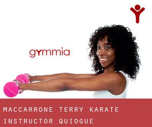 MacCarrone Terry Karate Instructor (Quiogue)