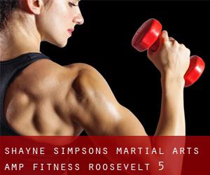 Shayne Simpson's Martial Arts & Fitness (Roosevelt) #5