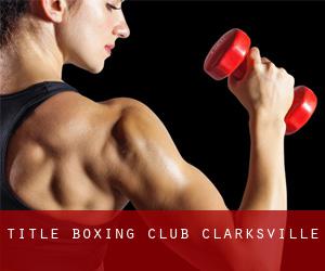 TITLE Boxing Club (Clarksville)